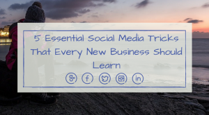Shake Social - 5 Essential Social Media Tricks That Every New Business